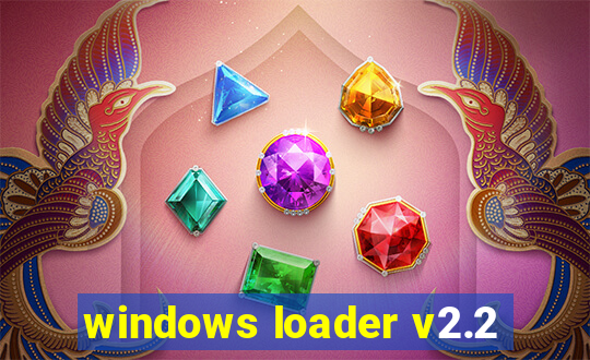 windows loader v2.2